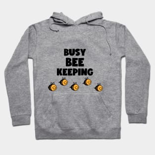 Busy Bee Keeping Hoodie